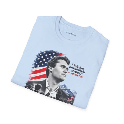 Charlie Kirk Tribute T-Shirt — "Well done, good and faithful servant" Matthew 25:21