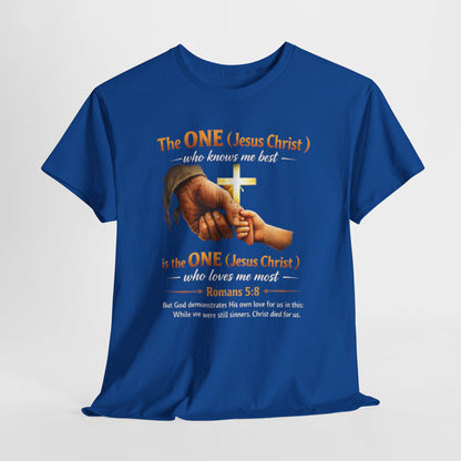 Christian T-Shirt — "The ONE (Jesus Christ)" Cross & Romans 5:8 Inspirational Tee