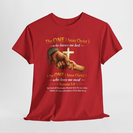 Christian T-Shirt — "The ONE (Jesus Christ)" Cross & Romans 5:8 Inspirational Tee