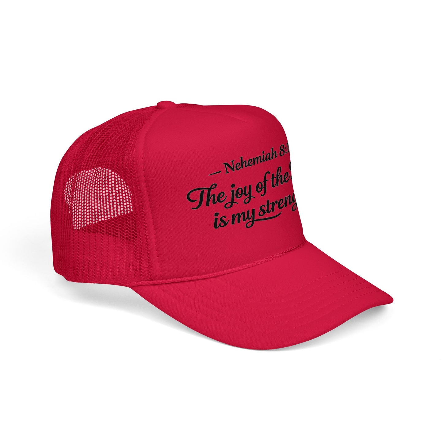 Nehemiah 8:10 Trucker Hat — “The Joy of the Lord Is My Strength” Christian Foam Cap