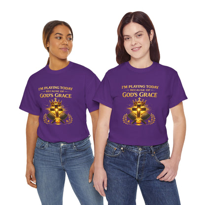 God’s Grace Tee — "I’m Playing Today Because of God’s Grace" Christian T-Shirt (Ephesians 2:8-10)