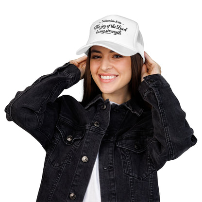Nehemiah 8:10 Trucker Hat — “The Joy of the Lord Is My Strength” Christian Foam Cap