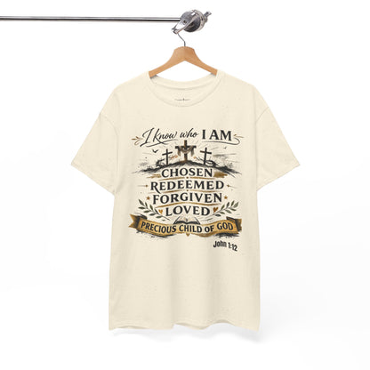 Christian Tee – "I Know Who I Am: Chosen, Redeemed, Forgiven, Loved" Spiritual Faith T-Shirt