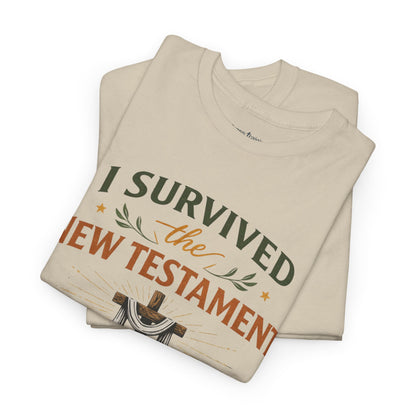 I Survived the New Testament T-Shirt — Christian Faith Cross Tee