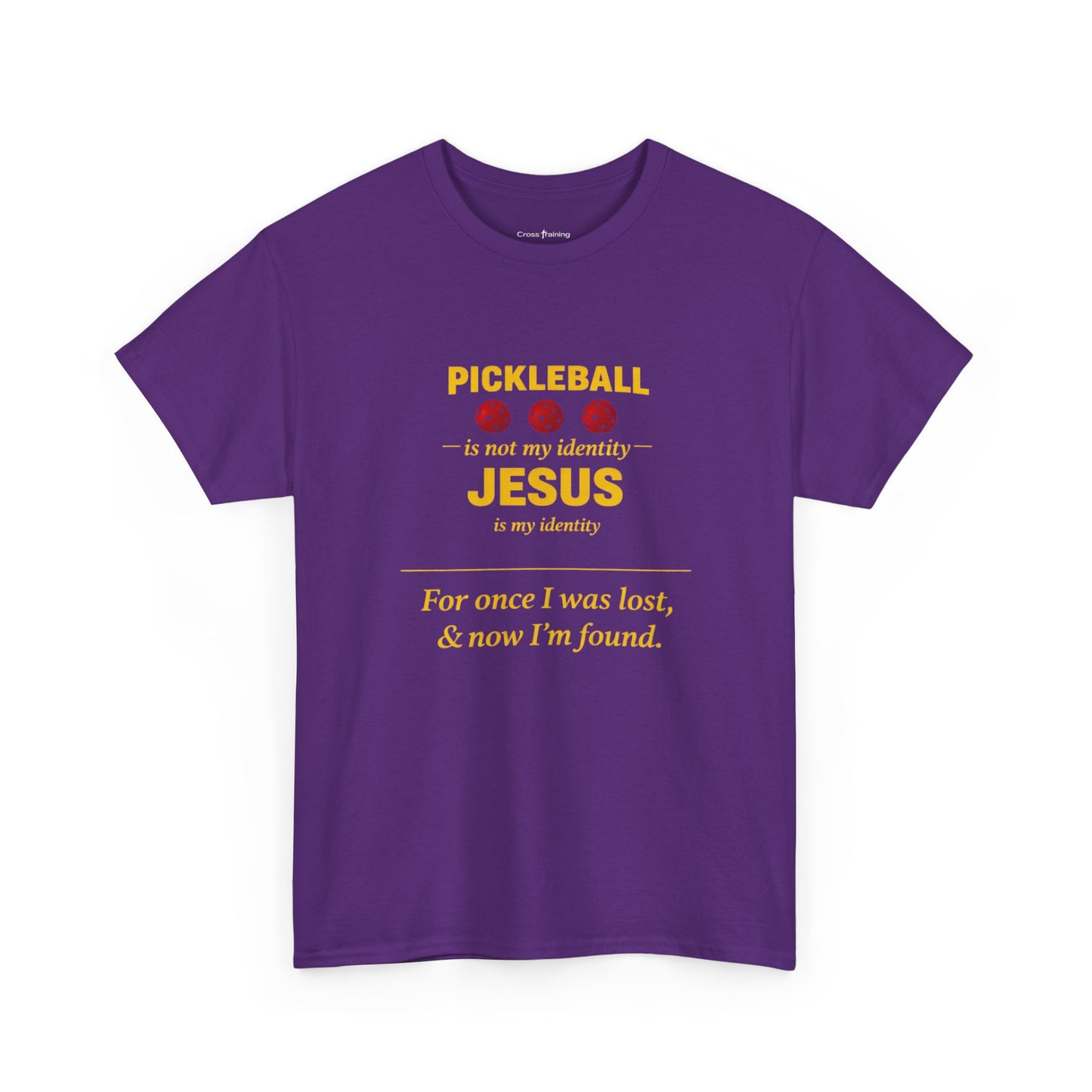 Pickleball Is Not My Identity — Jesus Is My Identity T-Shirt