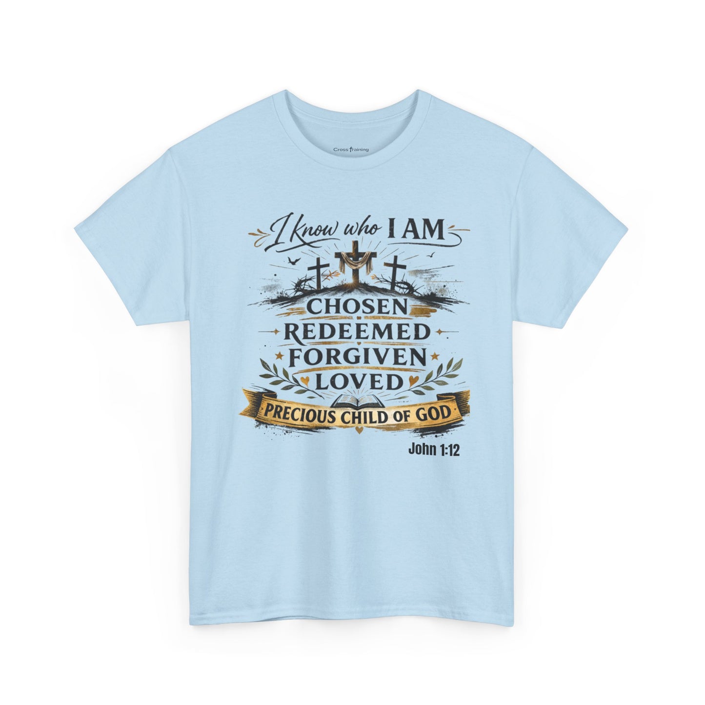 Christian Tee – "I Know Who I Am: Chosen, Redeemed, Forgiven, Loved" Spiritual Faith T-Shirt