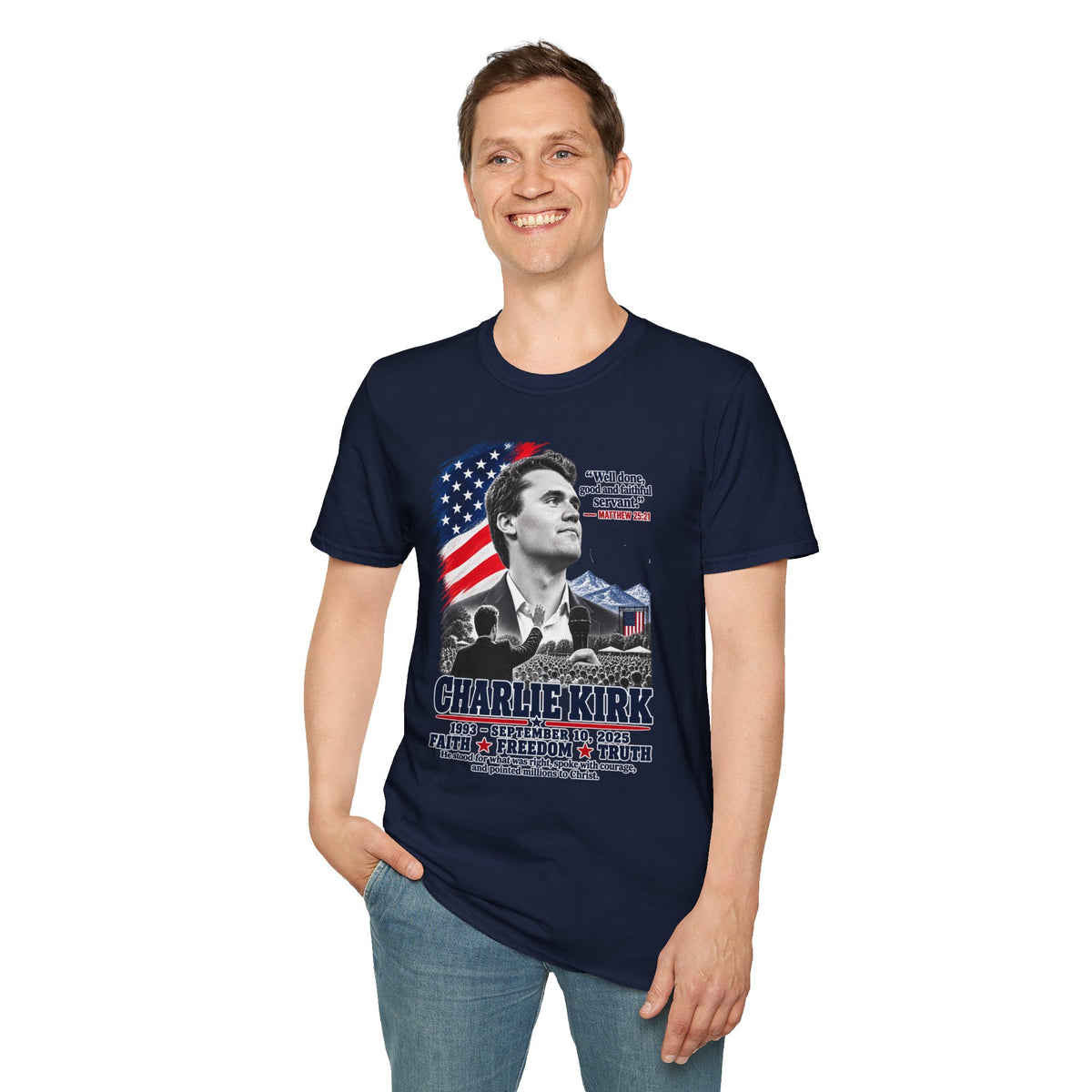 Charlie Kirk Tribute T-Shirt — "Well done, good and faithful servant" Matthew 25:21
