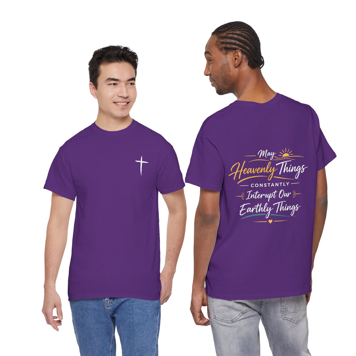 Christian Cross Tee — "May Heavenly Things Constantly Interrupt Our Earthly Things" Inspirational T‑Shirt