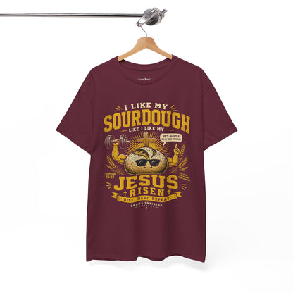 Jesus Is Risen Sourdough T-Shirt — Funny Christian Baking Tee