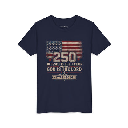 Youth Tee — 250th USA Celebration "Blessed Is the Nation" Patriotic T‑Shirt (1776–2026)