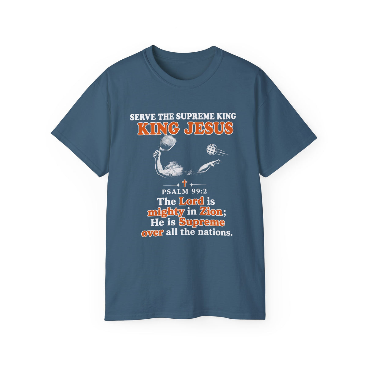 King Jesus Psalm 99:2 T-Shirt — Christian Faith Graphic Tee