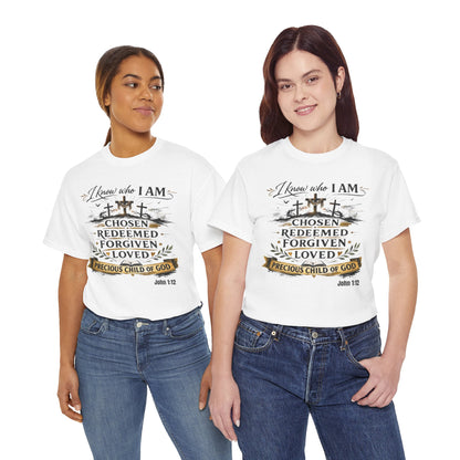 Christian Tee – "I Know Who I Am: Chosen, Redeemed, Forgiven, Loved" Spiritual Faith T-Shirt