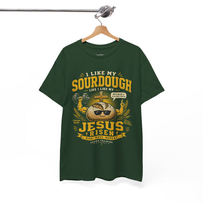 Jesus Is Risen Sourdough T-Shirt — Funny Christian Baking Tee