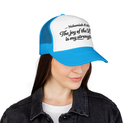 Nehemiah 8:10 Trucker Hat — “The Joy of the Lord Is My Strength” Christian Foam Cap