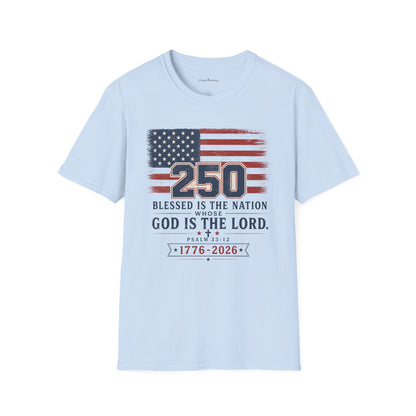 250th Anniversary Flag T-Shirt — "Blessed Is The Nation" Patriotic Tee