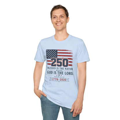 250th Anniversary Flag T-Shirt — "Blessed Is The Nation" Patriotic Tee