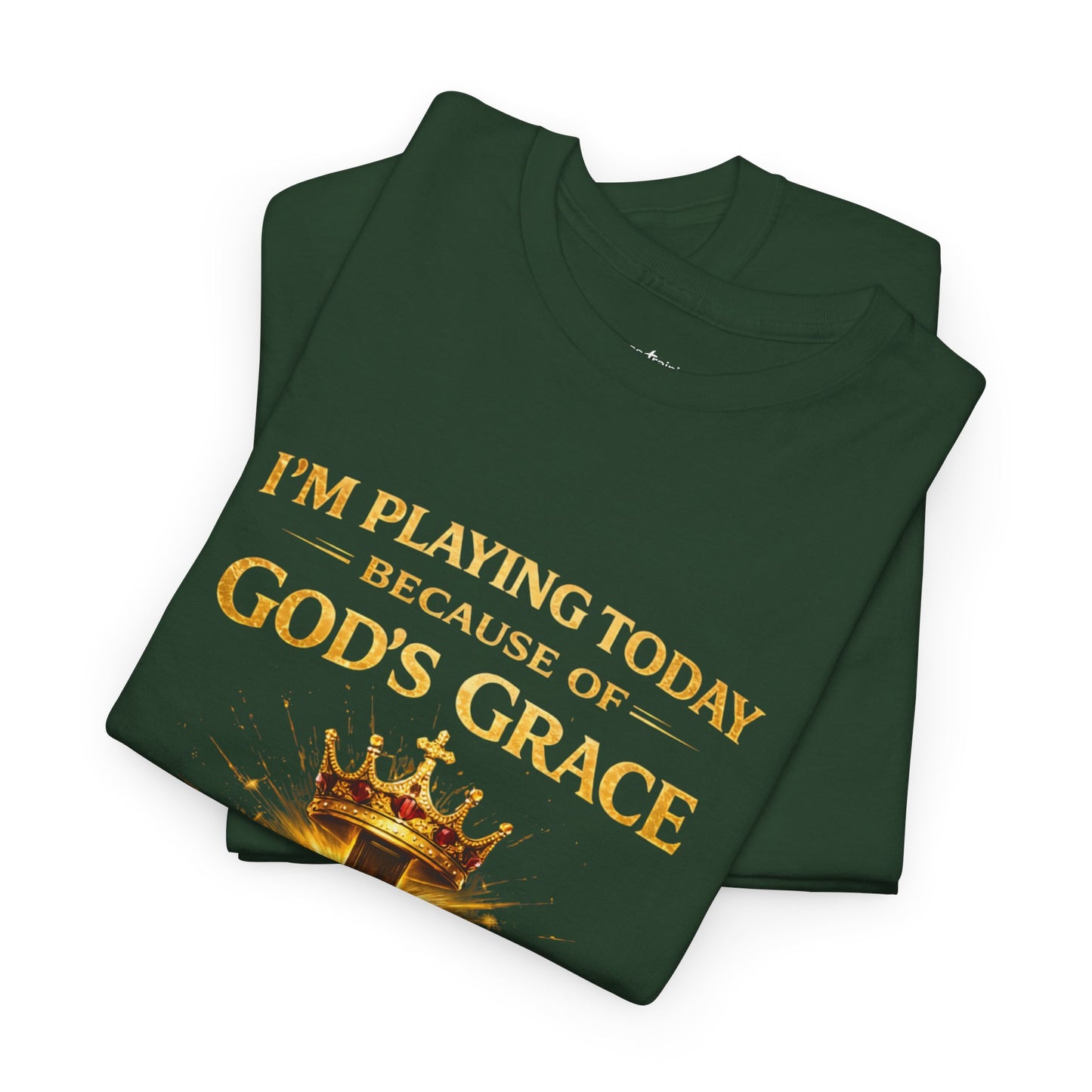 God’s Grace Tee — "I’m Playing Today Because of God’s Grace" Christian T-Shirt (Ephesians 2:8-10)