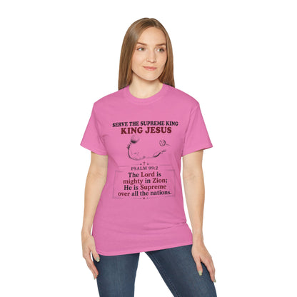 King Jesus Psalm 99:2 T-Shirt — Christian Faith Graphic Tee