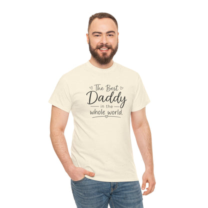 Daddy T-Shirt – "The Best Daddy in the Whole World" Father's Day Tee
