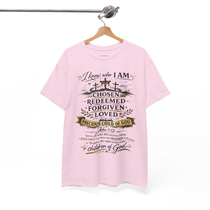 Christian Faith T-Shirt – “I Know Who I Am” Chosen, Redeemed, Forgiven Design