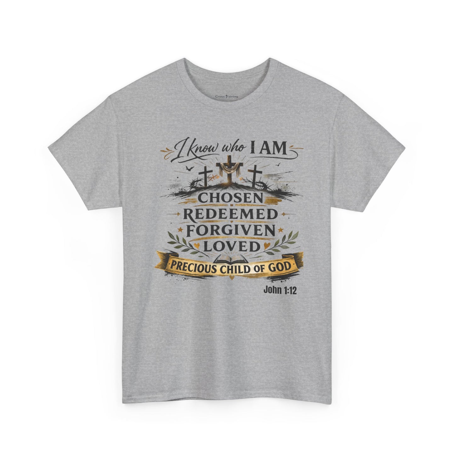Christian Tee – "I Know Who I Am: Chosen, Redeemed, Forgiven, Loved" Spiritual Faith T-Shirt