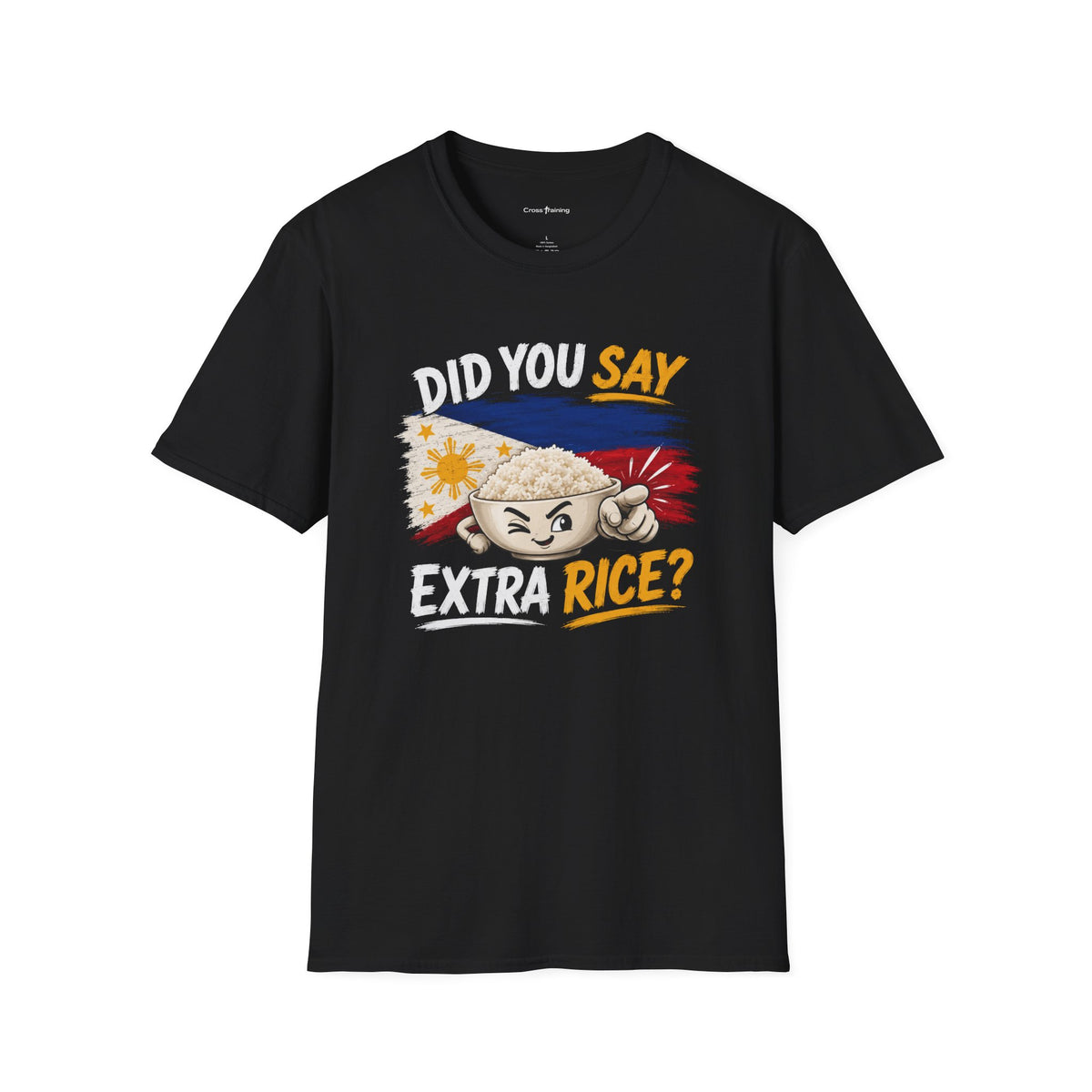 Did You Say Extra Rice? T-Shirt — Filipino Rice Bowl Graphic Tee