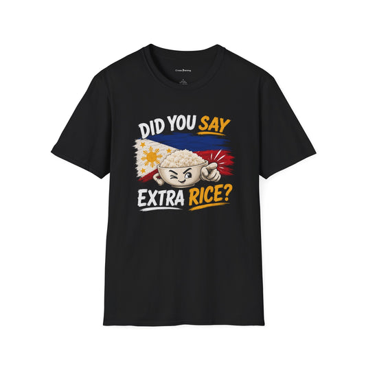 Did You Say Extra Rice? T-Shirt — Filipino Rice Bowl Graphic Tee