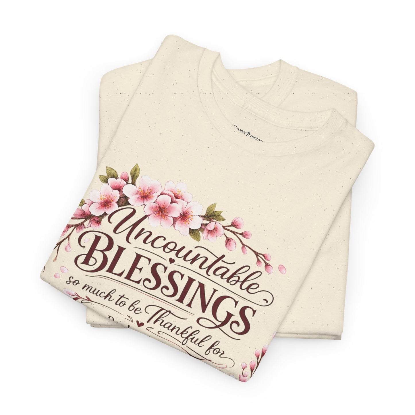 Blessings Floral T-Shirt — "Uncountable Blessings" Psalm 31 Faith Tee