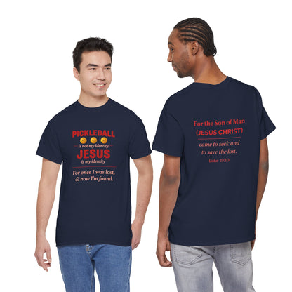 Pickleball Is Not My Identity — Jesus Is My Identity T-Shirt