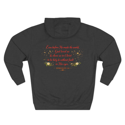 Christian Hoodie — Spiritual Scripture Floral Design ("Even Before He Made the World")