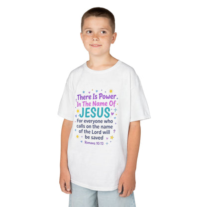 Kids T-Shirt - "There Is Power In The Name Of Jesus" Romans 10:13 Christian Tee