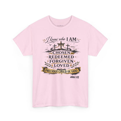 Christian Tee – "I Know Who I Am: Chosen, Redeemed, Forgiven, Loved" Spiritual Faith T-Shirt