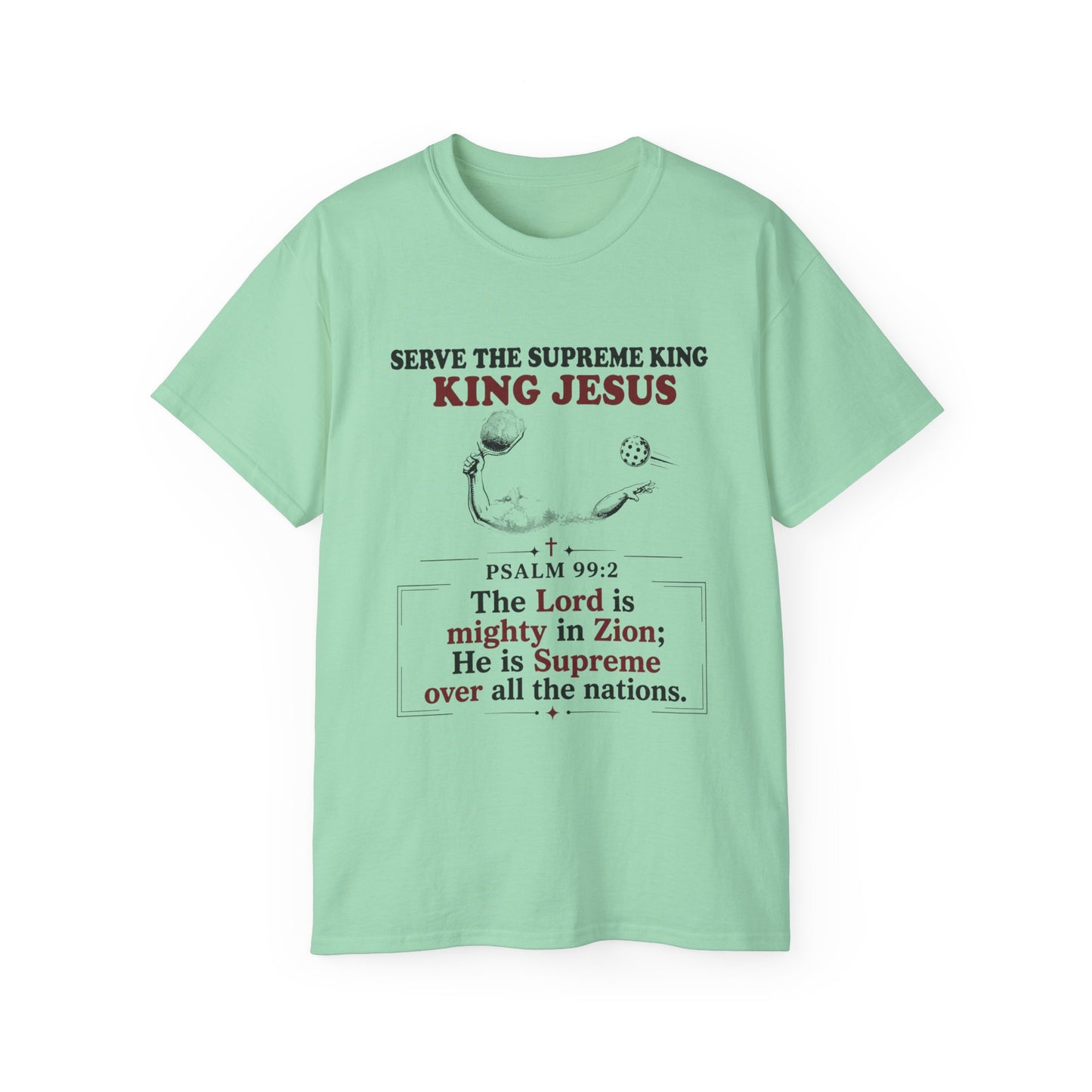 King Jesus Psalm 99:2 T-Shirt — Christian Faith Graphic Tee