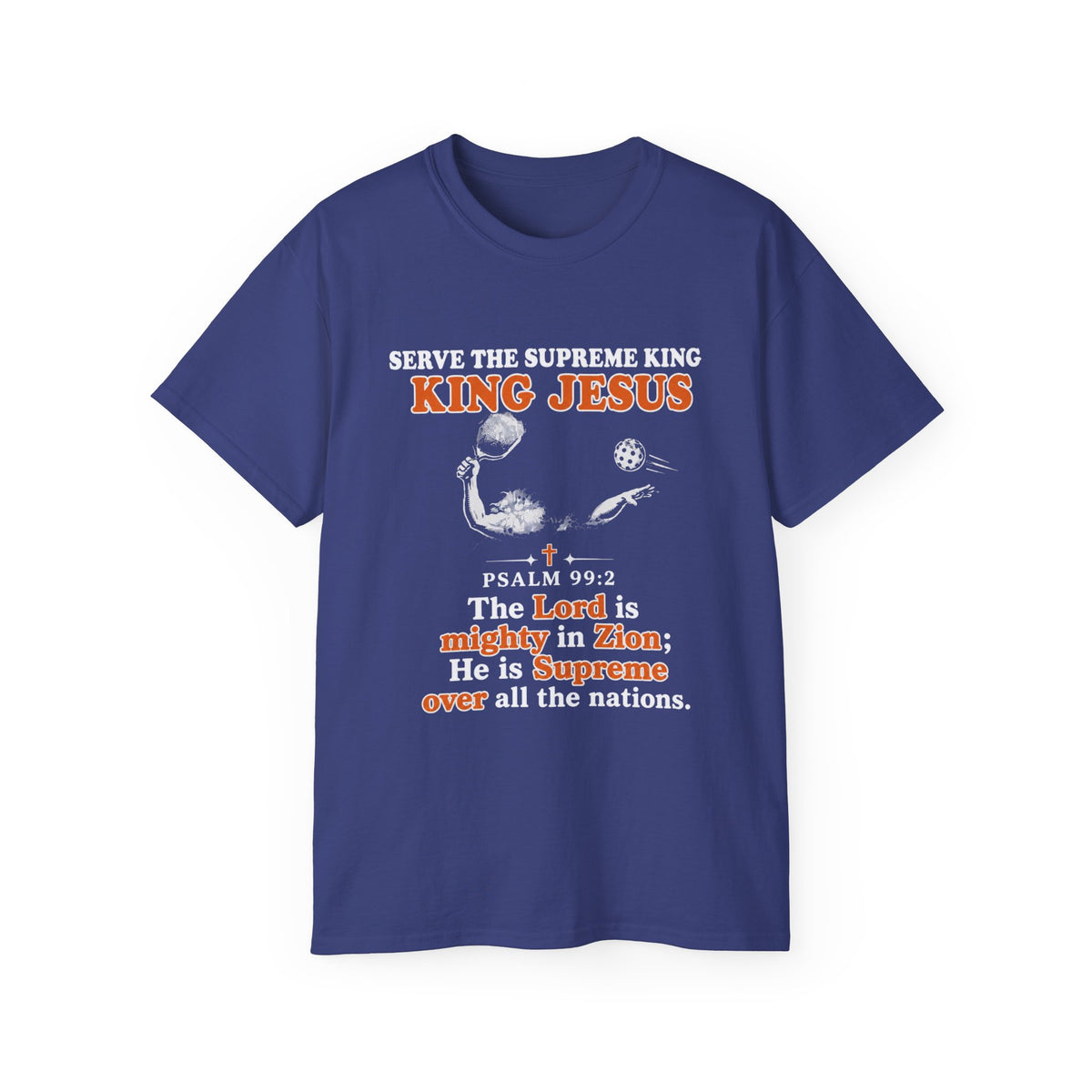 King Jesus Psalm 99:2 T-Shirt — Christian Faith Graphic Tee