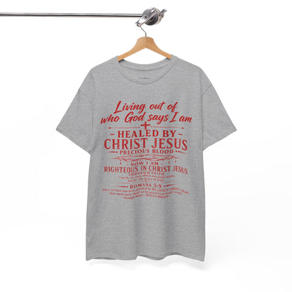 Christian Faith T-Shirt — "Living Out of Who God Says I Am" Inspirational Tee