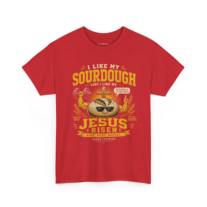 Jesus Is Risen Sourdough T-Shirt — Funny Christian Baking Tee