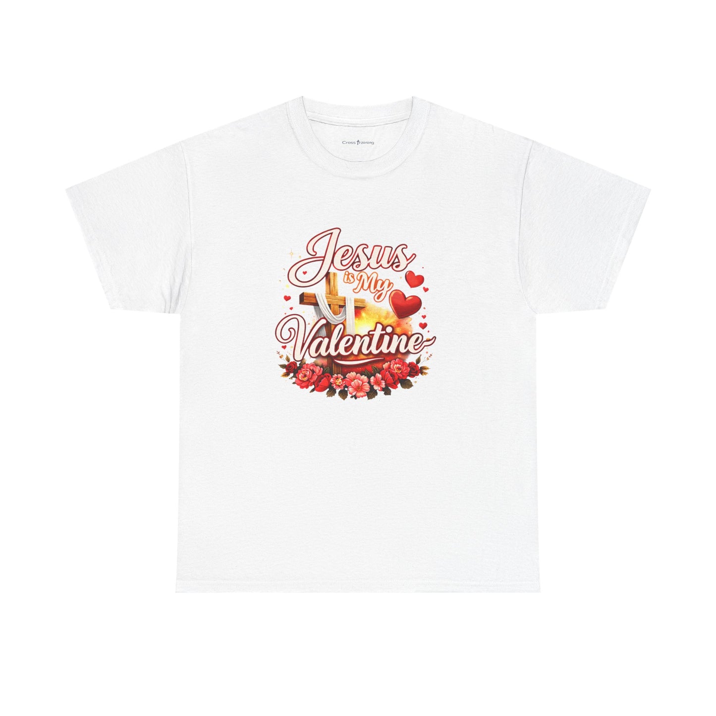 Jesus Is My Valentine T-Shirt — Christian Valentine’s Day Tee
