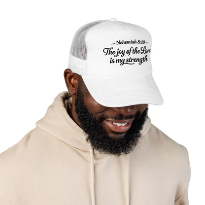 Nehemiah 8:10 Trucker Hat — “The Joy of the Lord Is My Strength” Christian Foam Cap