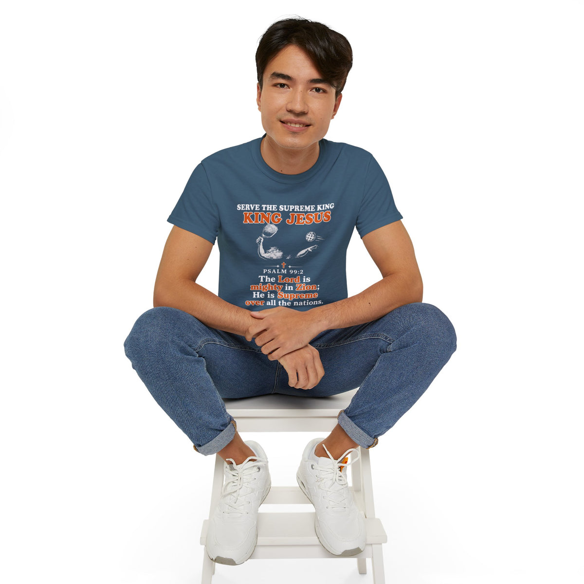 King Jesus Psalm 99:2 T-Shirt — Christian Faith Graphic Tee