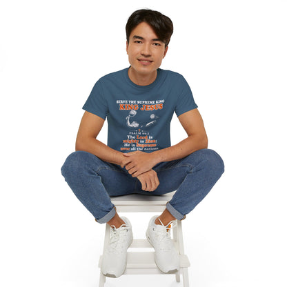 King Jesus Psalm 99:2 T-Shirt — Christian Faith Graphic Tee