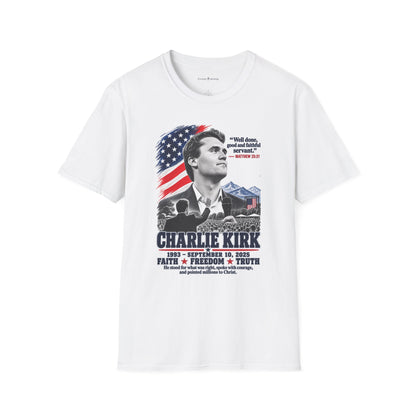 Charlie Kirk Tribute T-Shirt — "Well done, good and faithful servant" Matthew 25:21