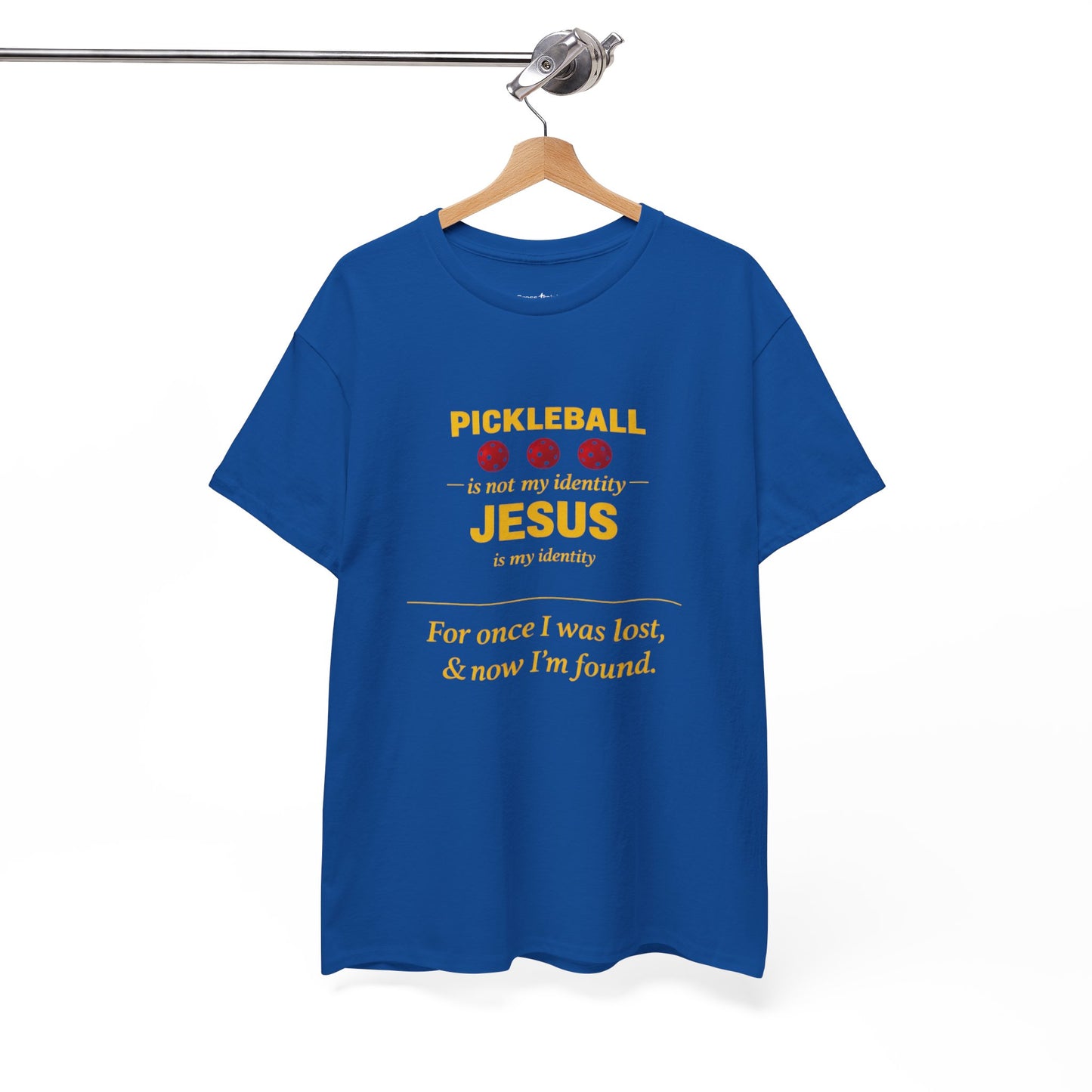 Pickleball Is Not My Identity — Jesus Is My Identity T-Shirt