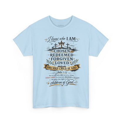 Christian Faith T-Shirt – “I Know Who I Am” Chosen, Redeemed, Forgiven Design