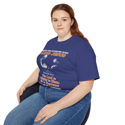 King Jesus Psalm 99:2 T-Shirt — Christian Faith Graphic Tee
