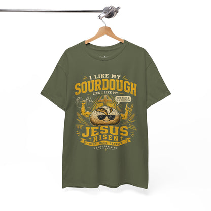 Jesus Is Risen Sourdough T-Shirt — Funny Christian Baking Tee
