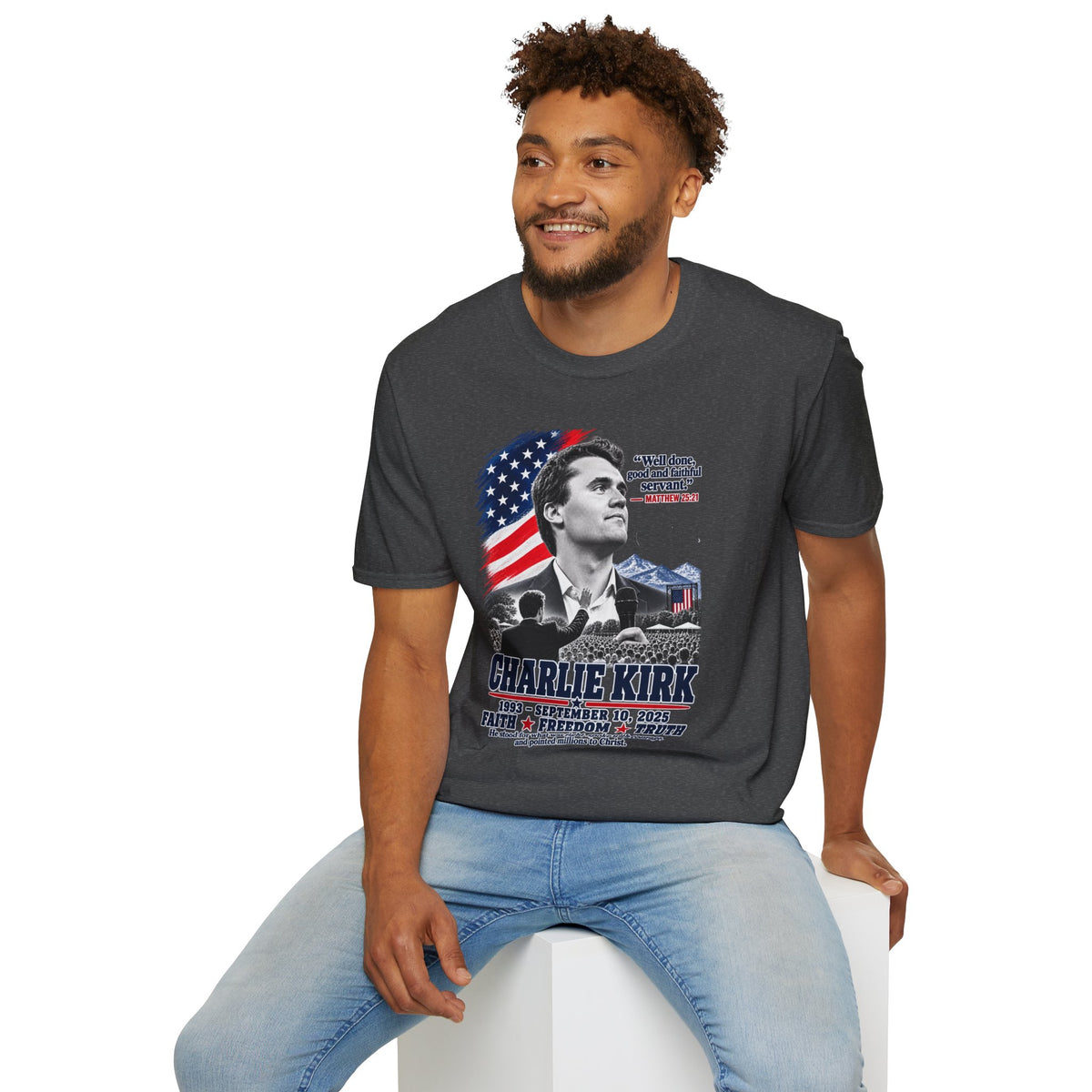 Charlie Kirk Tribute T-Shirt — "Well done, good and faithful servant" Matthew 25:21