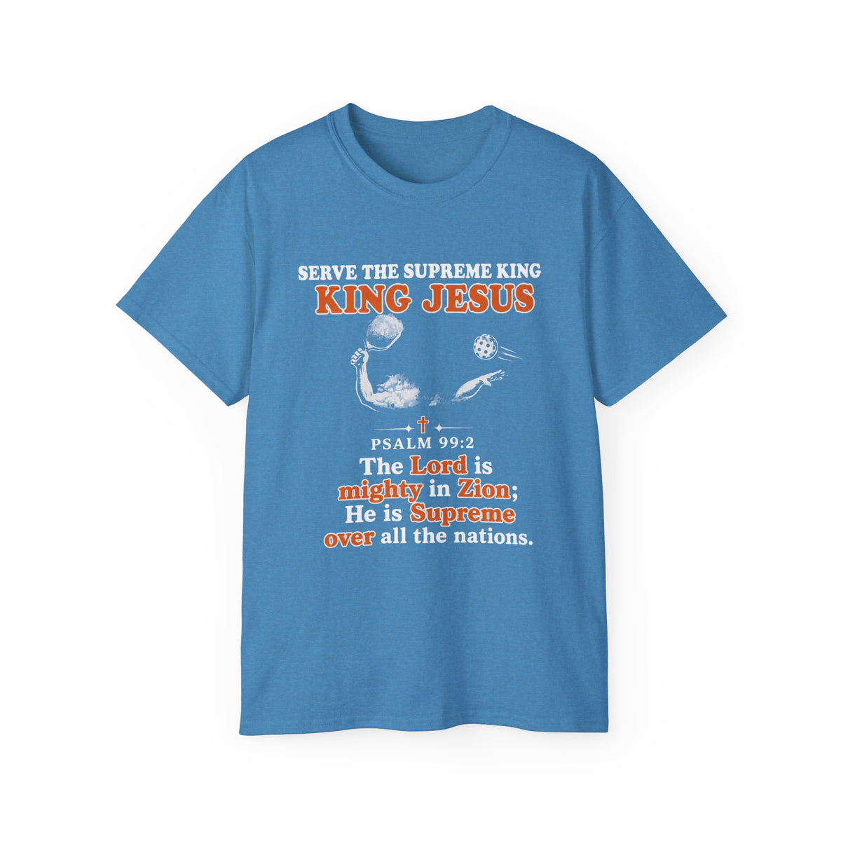 King Jesus Psalm 99:2 T-Shirt — Christian Faith Graphic Tee