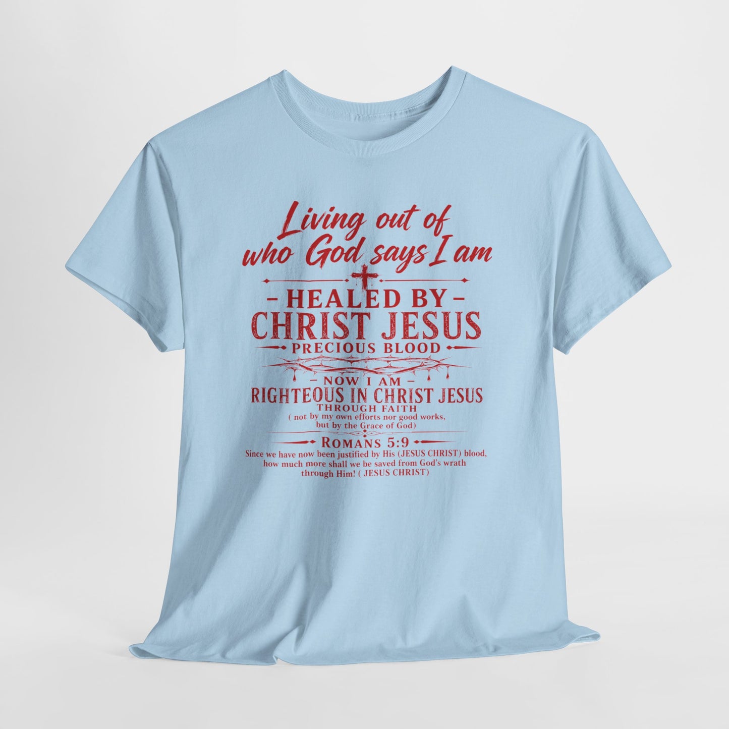 Christian Faith T-Shirt — "Living Out of Who God Says I Am" Inspirational Tee
