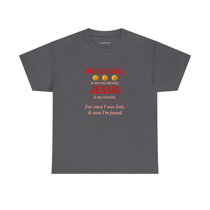 Pickleball Is Not My Identity — Jesus Is My Identity T-Shirt