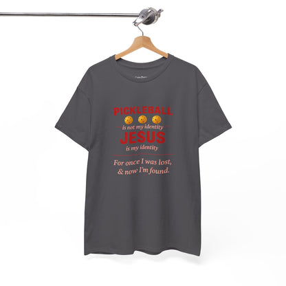 Pickleball Is Not My Identity — Jesus Is My Identity T-Shirt